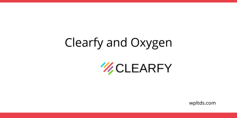 Clearfy and Oxygen