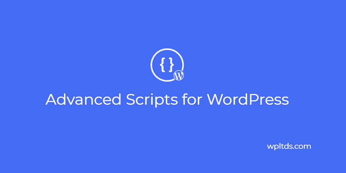 advanced scripts for wordpress