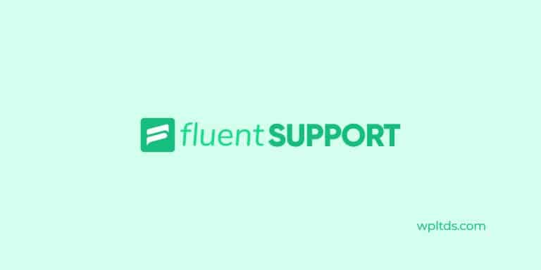 Fluent Support Helpdesk and Ticket System